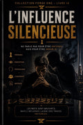 L’Influence Silencieuse